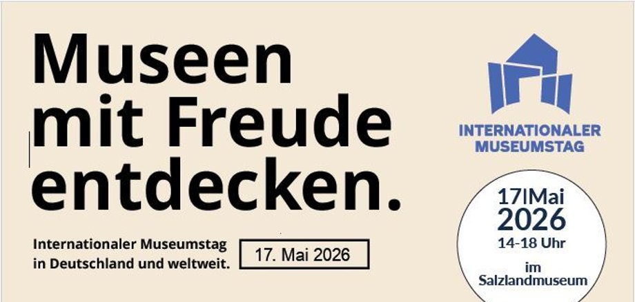 Museum Day at the Salzland Museum | Sun, 17 May, 2 - 6 p.m. | Schönebeck, Pfännerstraße 41 | Admission free Museum Day at the Salzland Museum | Sun, 17 May, 2 - 6 p.m. | Schönebeck, Pfännerstraße 41 | Admission free
