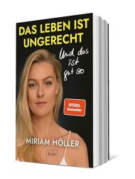 Miriam Höller - La vida es injusta: y eso es bueno
